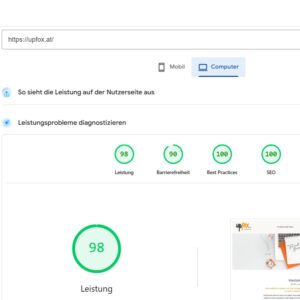 Testergebnis von PageSpeedInsights für die Website upfox.at als Illustration für die Seite Marketing Selbsthilfe; Leistung 98, Barrierefreiheit 90, Best Practices 100, SEO 100; integriert in die Seite Website für die Seite Marketing Selbsthilfe: Empfehlungen zu UX und Usability, Best Practices, SEO, GEO, Barrierefreiheit, Ladezeit, Kursen, WordPress und Webhosting