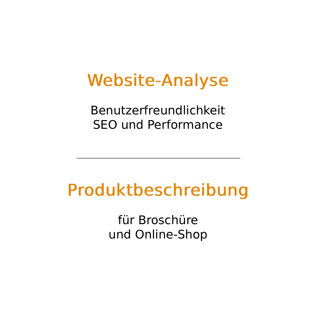 Leistungen von Upfox Marketing - Werbetexte für EPU und KMU, Text für den Beitrag "Produktbeschreibung": Website-Analyse - SEO und Performance, Benutzerfreundlichkeit; Produktbeschreibung für Broschüre und Online-Shop.