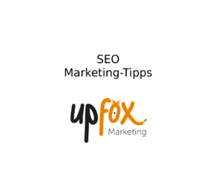 Text: SEO - Marketing-Tipps. Upfox Marketing